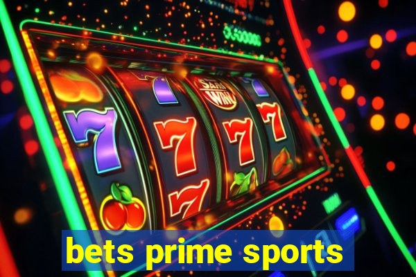 bets prime sports